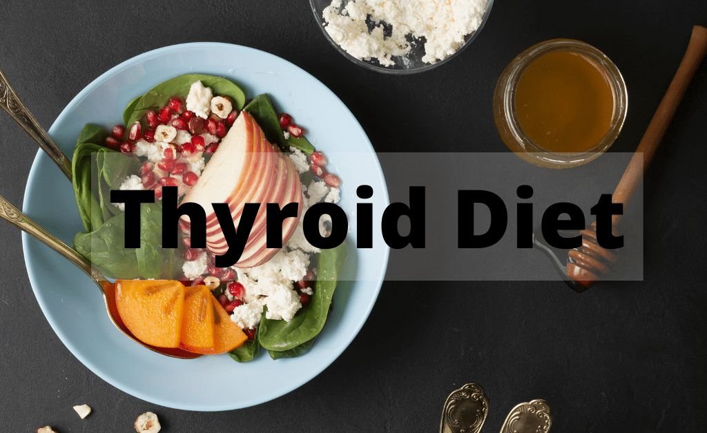 What is a Thyroid Diet?