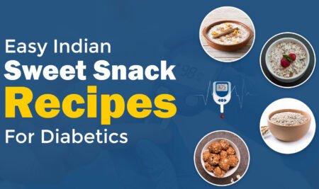 Easy Indian Sweet Snack Recipes for Diabetics