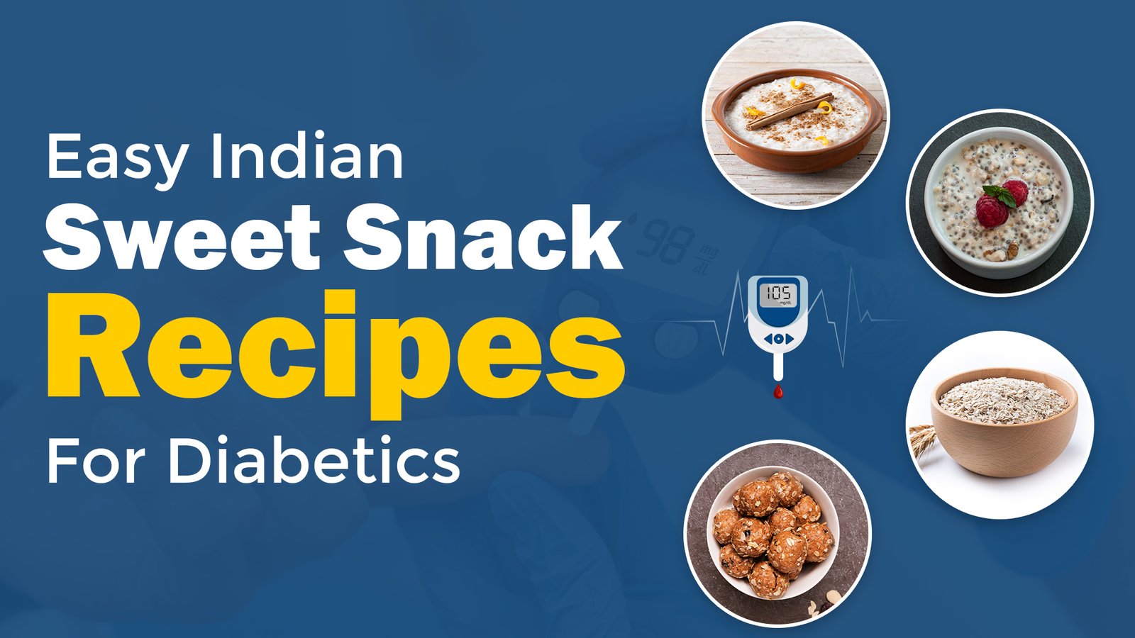 Easy Indian Sweet Snack Recipes for Diabetics