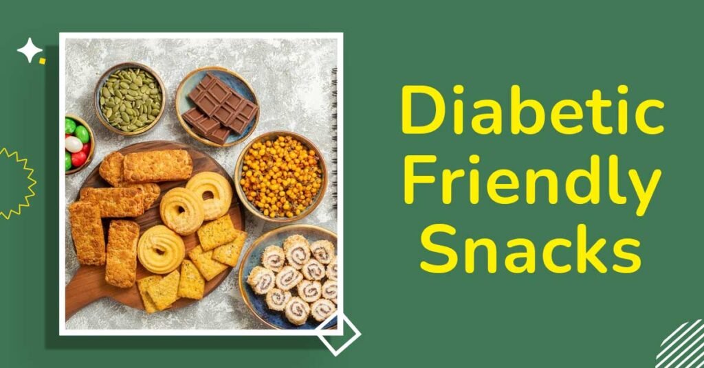 Healthy Snack Ideas for Diabetics 