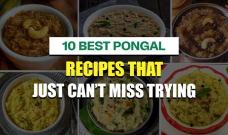 10 Best Pongal Recipes for the Pongal Festival