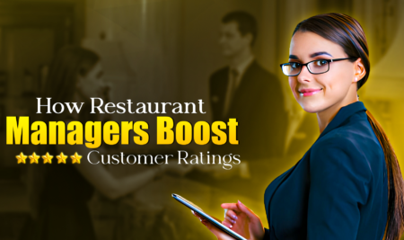 How Restaurant Manager Improve Customer Experience And Ratings