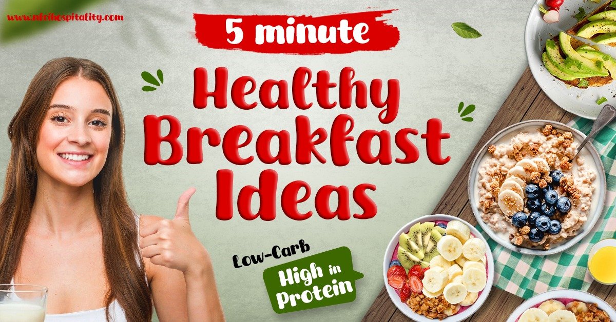 5 minute Healthy Breakfast Ideas, high in protein