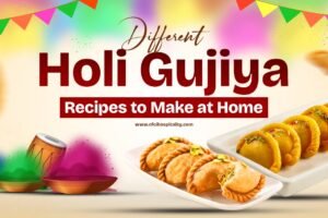 Different Holi Gujiya Recipes to Make at Home