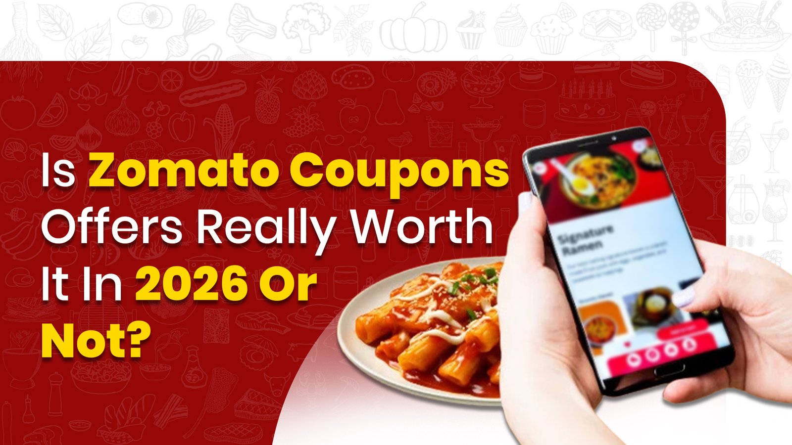 Is Zomato Coupons Offers Really Worth It In 2026 Or Not?