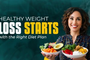 Your Complete Healthy Diet Plan For Weight Loss Journey