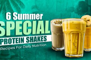 6 Summer Special Protein Shake Recipes For Daily Nutrition