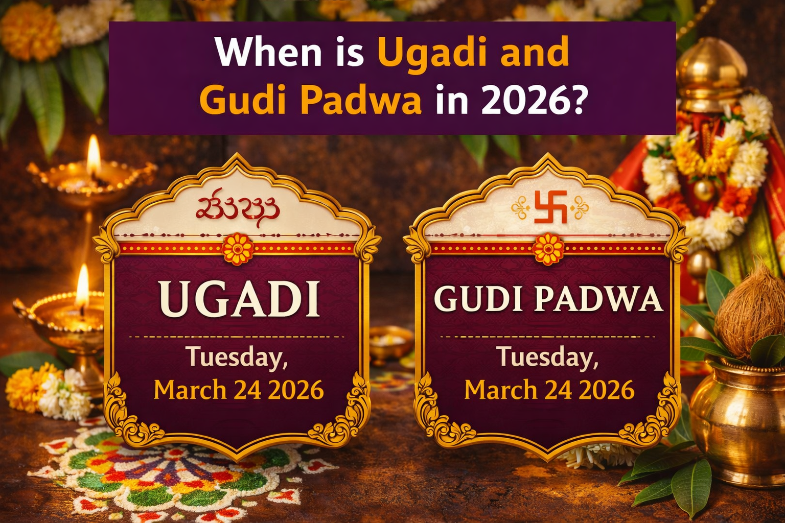 When is Ugadi and Gudi Padwa in 2026?