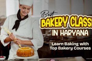 Best Bakery in Haryana: Learn Baking Skills in top institute. Best Bakery in Haryana: Learn Baking Skills in top institute.