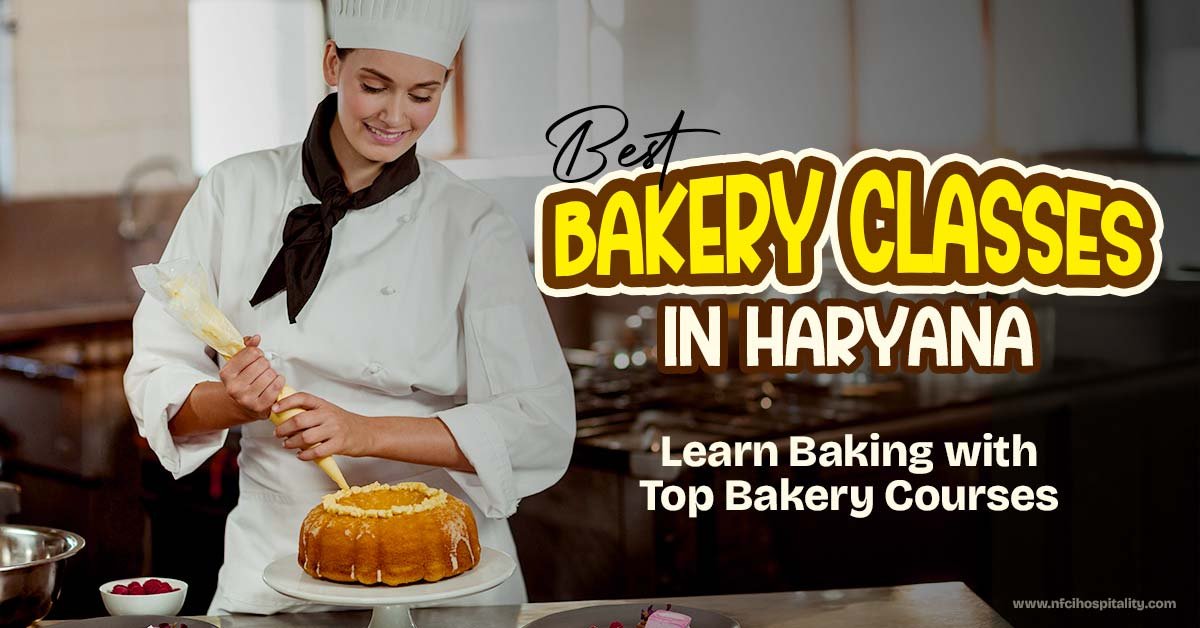 Best Bakery in Haryana: Learn Baking Skills in top institute.