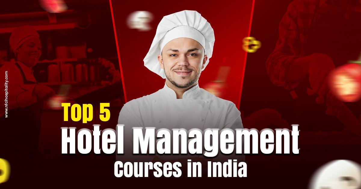 Top Hotel Management Courses in India 2026