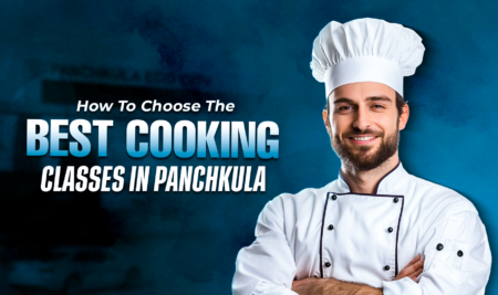 How To Find The Best Cooking Classes In Panchkula
