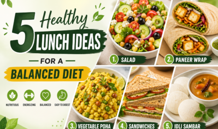 5 Healthy Lunch Ideas For A Balanced Diet