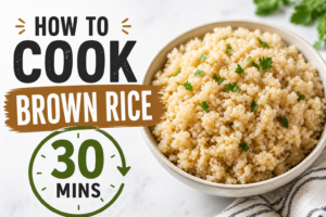 How To Cook Brown Rice 30 Mins