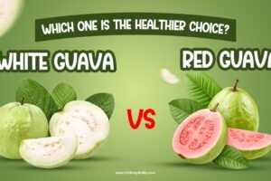 White Guava Vs Red Guava: Which One is the Healthier Choice?