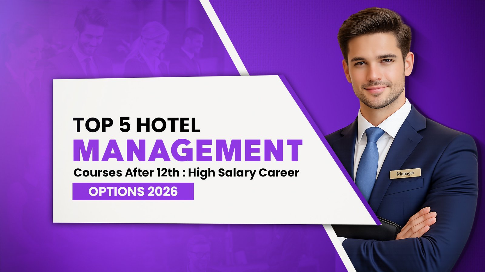 Top 5 Hotel Management Courses After 12th​