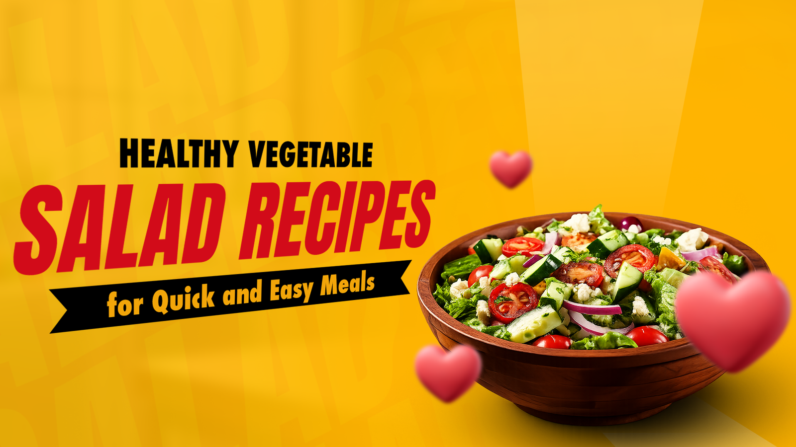 Delicious Vegetable Salad Ideas For Everyday Meals