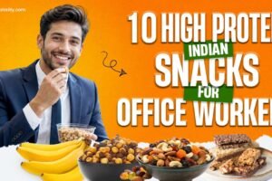 10 High-Protein Indian Snacks for Office Workers 10 High-Protein Indian Snacks for Office Workers