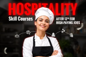 Hospitality Skill Courses After 12th for High-Paying Jobs