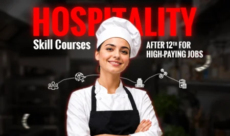 Hospitality Skill Courses After 12th