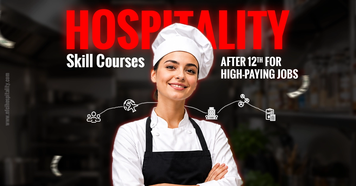 Hospitality Skill Courses After 12th for High-Paying Jobs