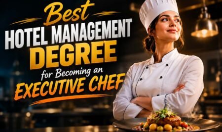 Best Hotel Management Degree for Becoming an Executive Chef