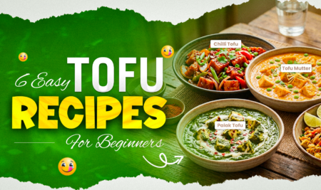 6 Easy Tofu Recipes For Beginners