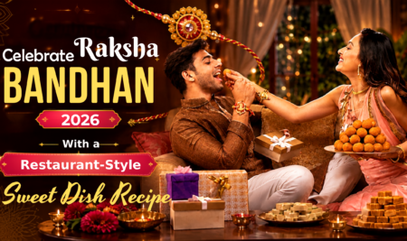 Celebrate Raksha Bandhan 2026 With a Restaurant-Style Sweet Dish Recipe