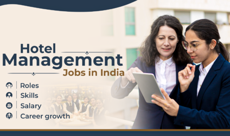 Hotel Management Jobs In India: Roles, Skills, Salary & Career Growth