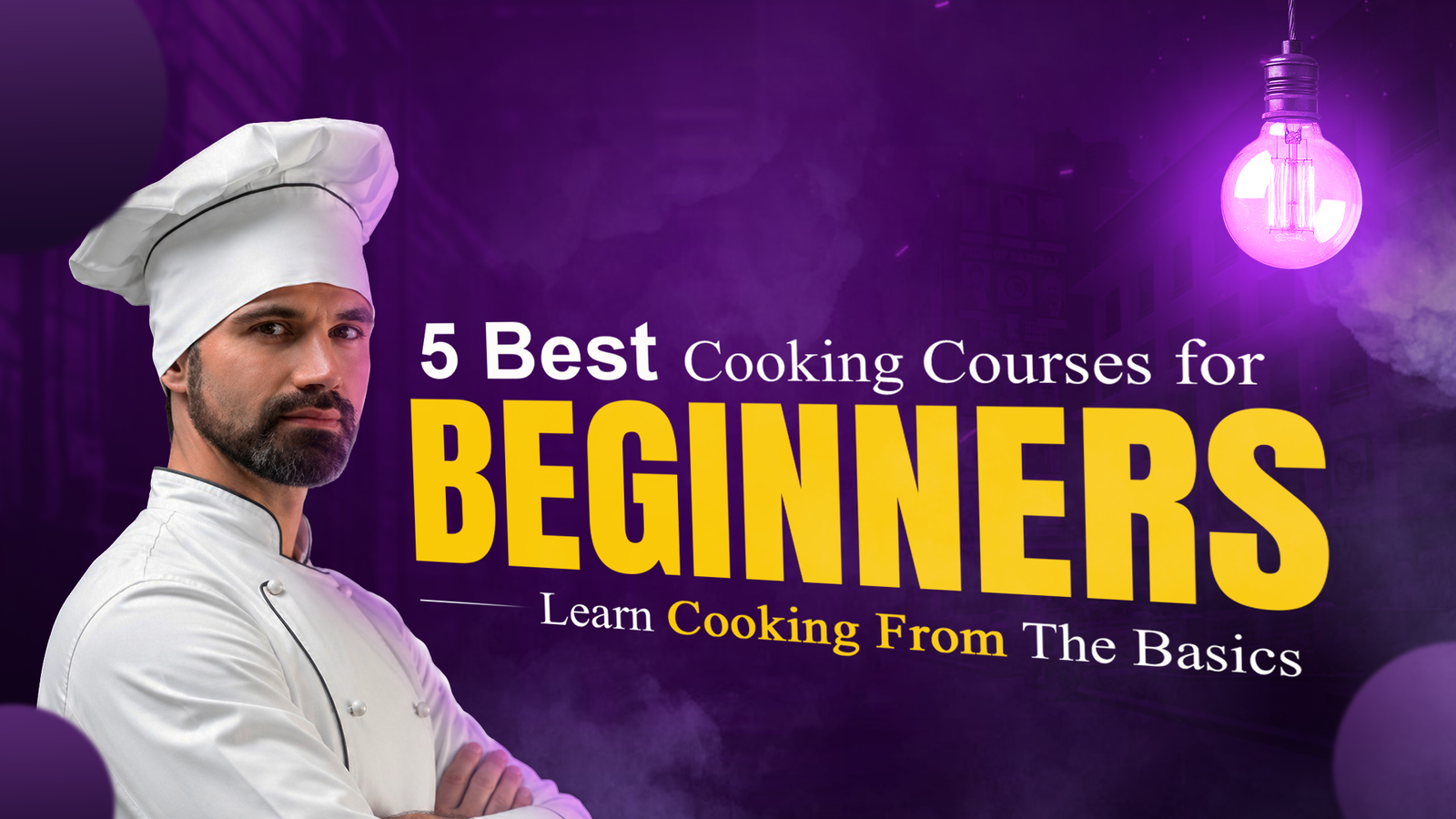 5 Top Cooking Courses for Beginners: Learn Cooking