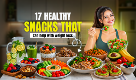 17 HEALTHY SNACKS THAT CAN HELP WITH WEIGHT LOSS